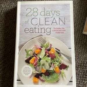 28 days of clean eating / the healthy way to kick dieting forever New paper back